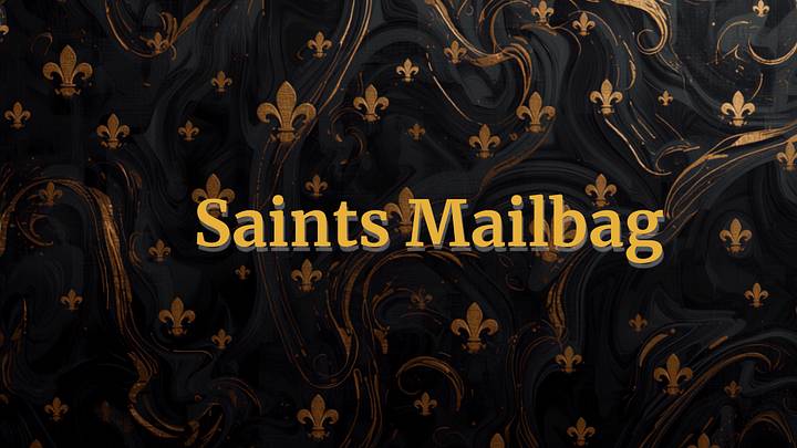 Saints Mailbag Graphic Saints Mailbag Graphic