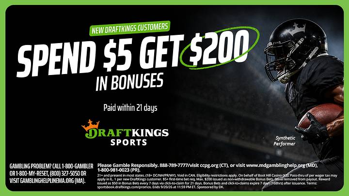 Get $200 in bonus bets with DraftKings this Week 0. Claim your welcome offer with just a $5 deposit and qualifying wager on College Football, MLB, or WNBA action. Get $200 in bonus bets with DraftKings this Week 0. Claim your welcome offer with just a $5 deposit and qualifying wager on College Football, MLB, or WNBA action.