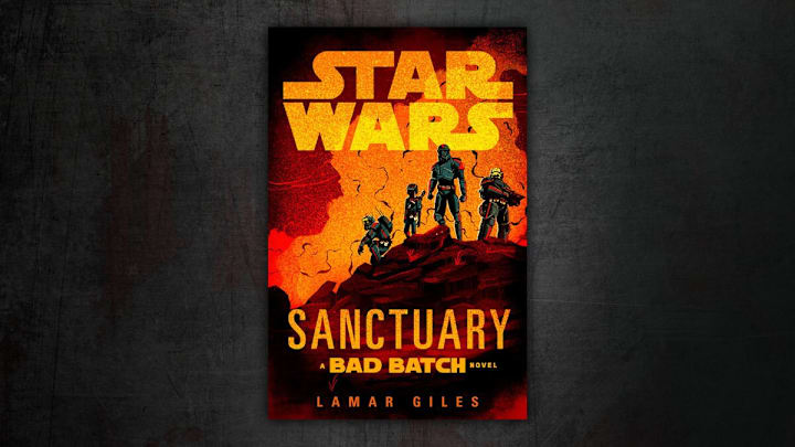 Star Wars: The Bad Batch novel Sanctuary by Lamar Giles. Image Credit: StarWars.com