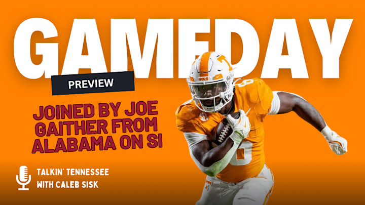 Talkin' Tennessee with Caleb Sisk's game day preview thumbnail including Joe Gaither who joined the show from Alabama on SI Talkin' Tennessee with Caleb Sisk's game day preview thumbnail including Joe Gaither who joined the show from Alabama on SI