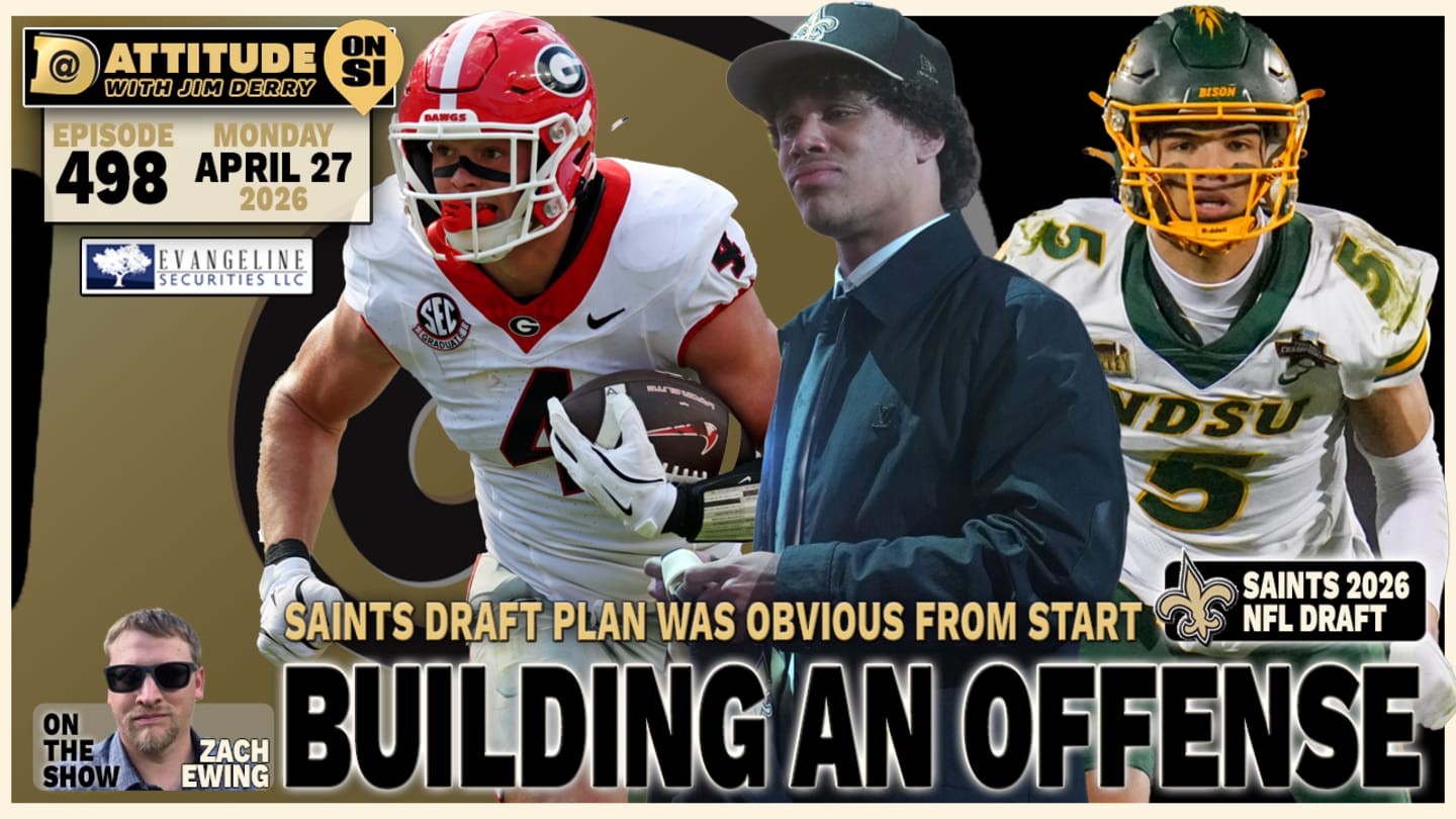 Saints Plan In 2026 NFL Draft Was Clear and Obvious From Start: Dattitude Podcast