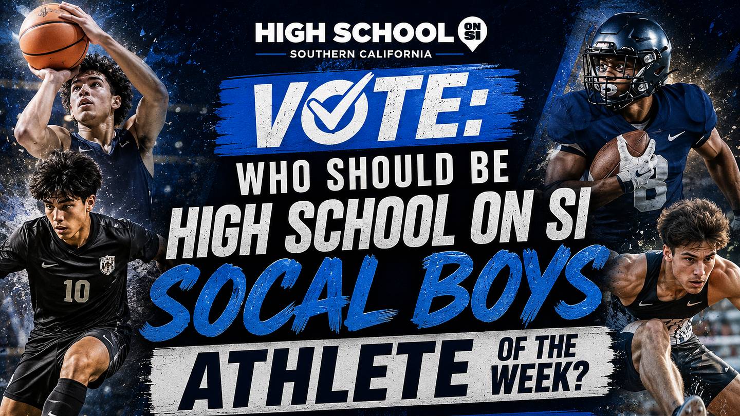 Vote: Who Should Be High School On SI SoCal Boys Athlete of the Week? (8/26/26)