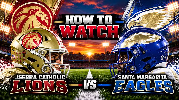Watch JSerra vs. Santa Margarita live on the NFHS Network.
