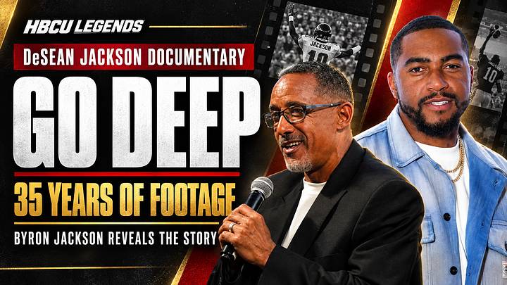 Byron Jackson Shares His 35-Year Journey Behind the Documentary 'Go Deep: The DeSean Jackson Story' Byron Jackson Shares His 35-Year Journey Behind the Documentary 'Go Deep: The DeSean Jackson Story'
