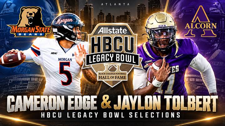 Edge and Tolbert Selected for the 2027 Allstate HBCU Legacy Bowl in Atlanta, GA Edge and Tolbert Selected for the 2027 Allstate HBCU Legacy Bowl in Atlanta, GA