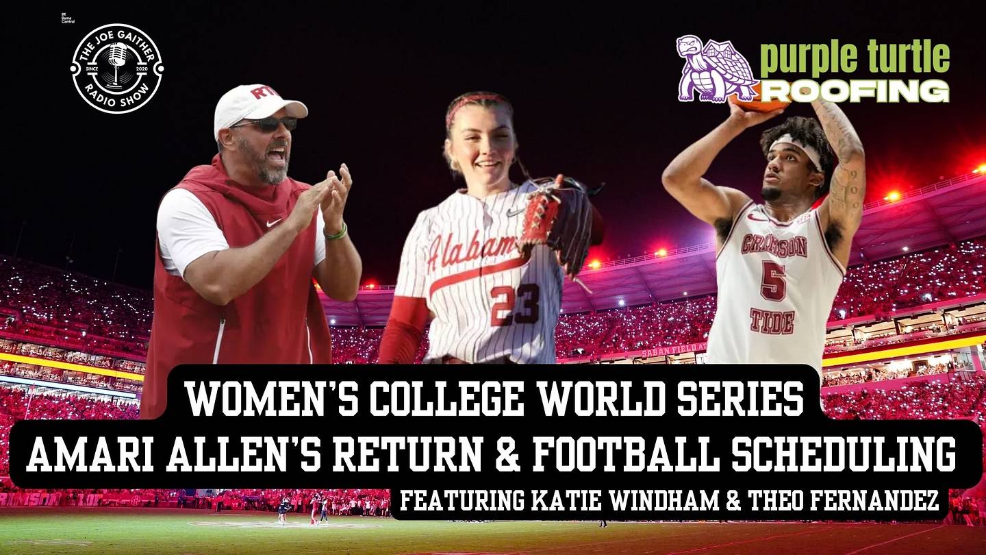 Alabama in the Women's College World Series, Amari Allen's Return and Schedules: The Joe Gaither Show