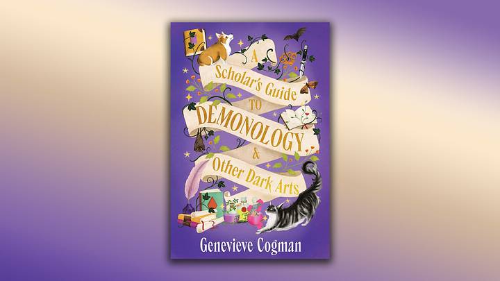 A Scholar's Guide to Demonology & Other Dark Arts by Genevieve Cogman (Grayne's Academy Trilogy #1) A Scholar's Guide to Demonology & Other Dark Arts by Genevieve Cogman (Grayne's Academy Trilogy #1)