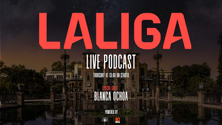 90min x Stadeo - LaLiga Live Podcast 90min x Stadeo - LaLiga Live Podcast