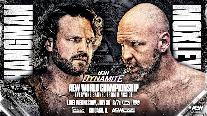 Hangman Adam Page vs Jon Moxley for the AEW World Championship on Dynamite Hangman Adam Page vs Jon Moxley for the AEW World Championship on Dynamite