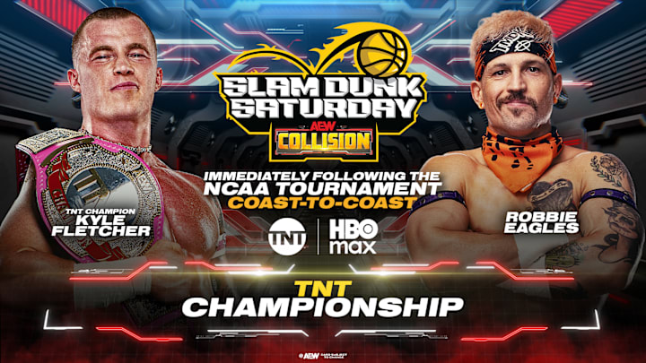 Kyle Fletcher will defend the TNT Championship against Robbie Eagles at AEW Collision Slam Dunk Saturday.