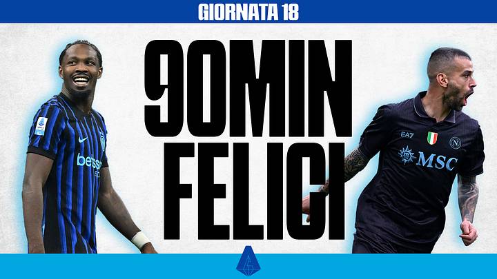 90min felici, 18ª giornata di Serie A