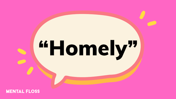 A speech bubble with the word “homely” in it