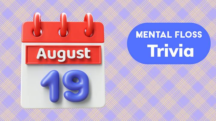 Trivia of the Day: August 19