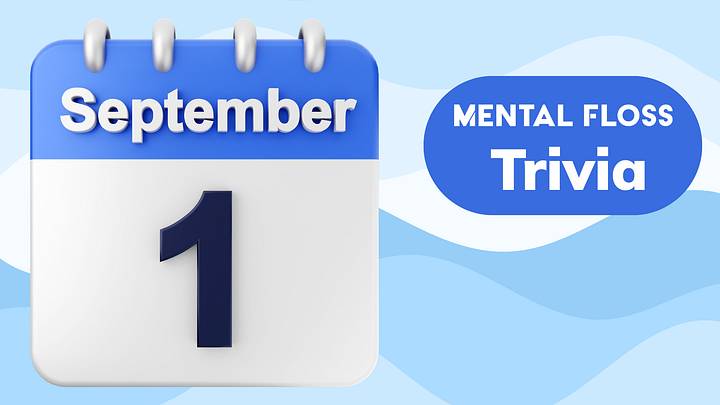 Trivia of the Day for September 1, 2026 Trivia of the Day for September 1, 2026