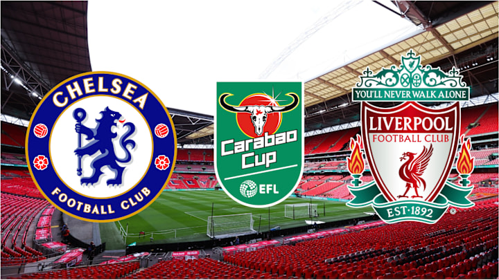 Chelsea take on Liverpool in the Carabao Cup final at Wembley