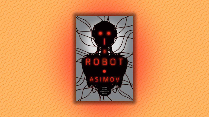The cover of Isaac Asmiov’s ‘I, Robot.’