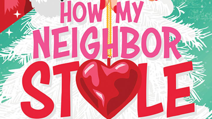 How My Neighbor Stole Christmas by Meghan Quinn. 