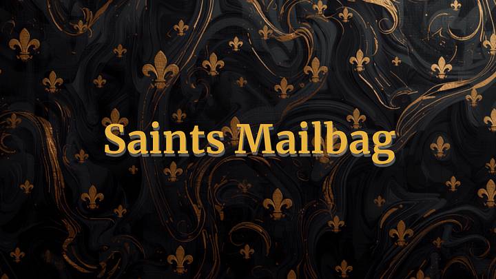Saints Mailbag Graphic Saints Mailbag Graphic