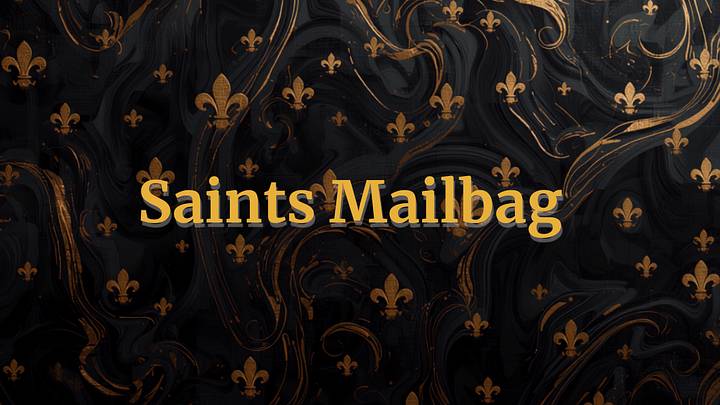 Saints Mailbag Graphic Saints Mailbag Graphic