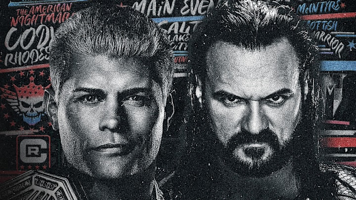 Cody Rhodes vs. Drew McIntyre Cody Rhodes vs. Drew McIntyre