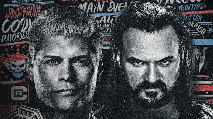 Cody Rhodes vs. Drew McIntyre Cody Rhodes vs. Drew McIntyre