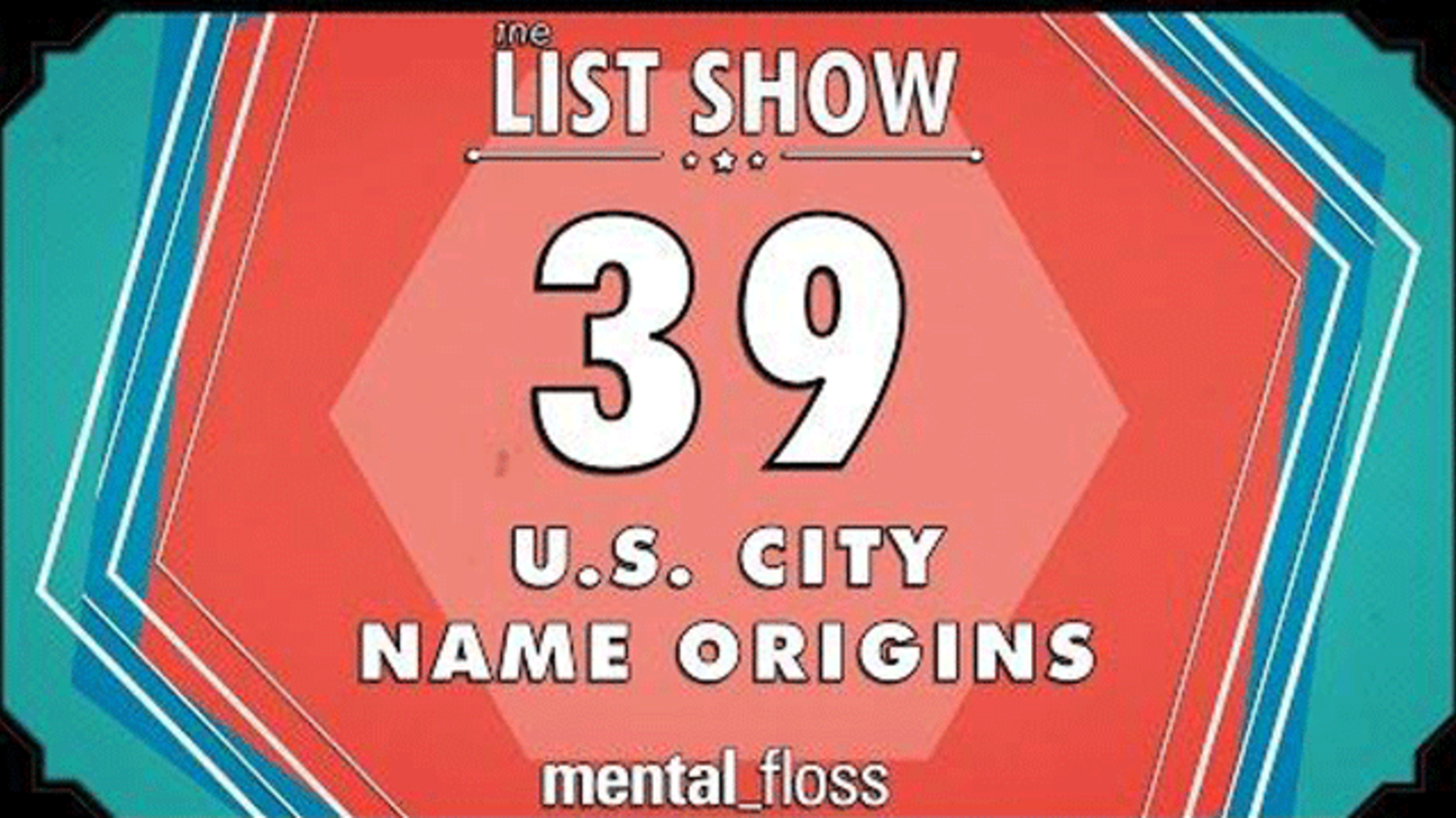 39 U.S. City Name Origins Mental Floss