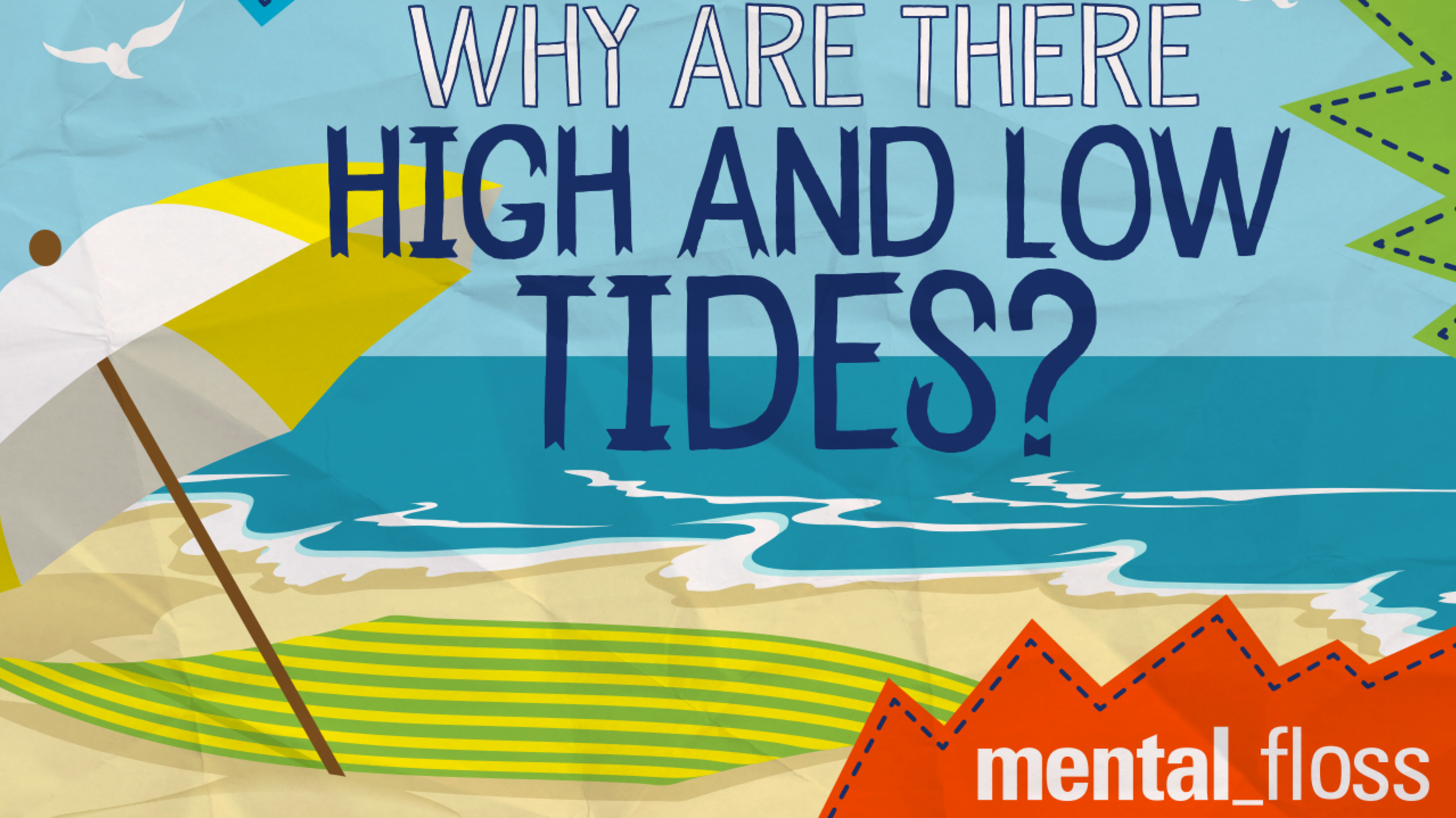 Why Are There High and Low Tides? Mental Floss