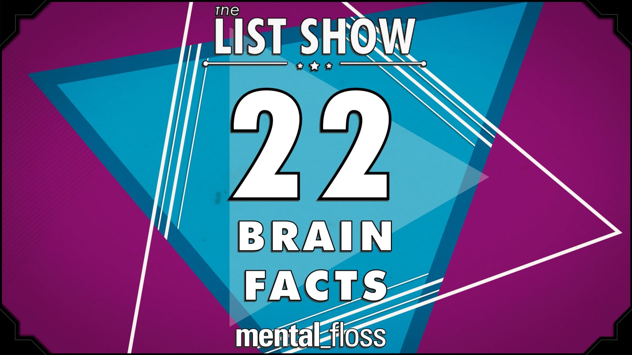 22 Brainy Facts for Brain Week! Mental Floss
