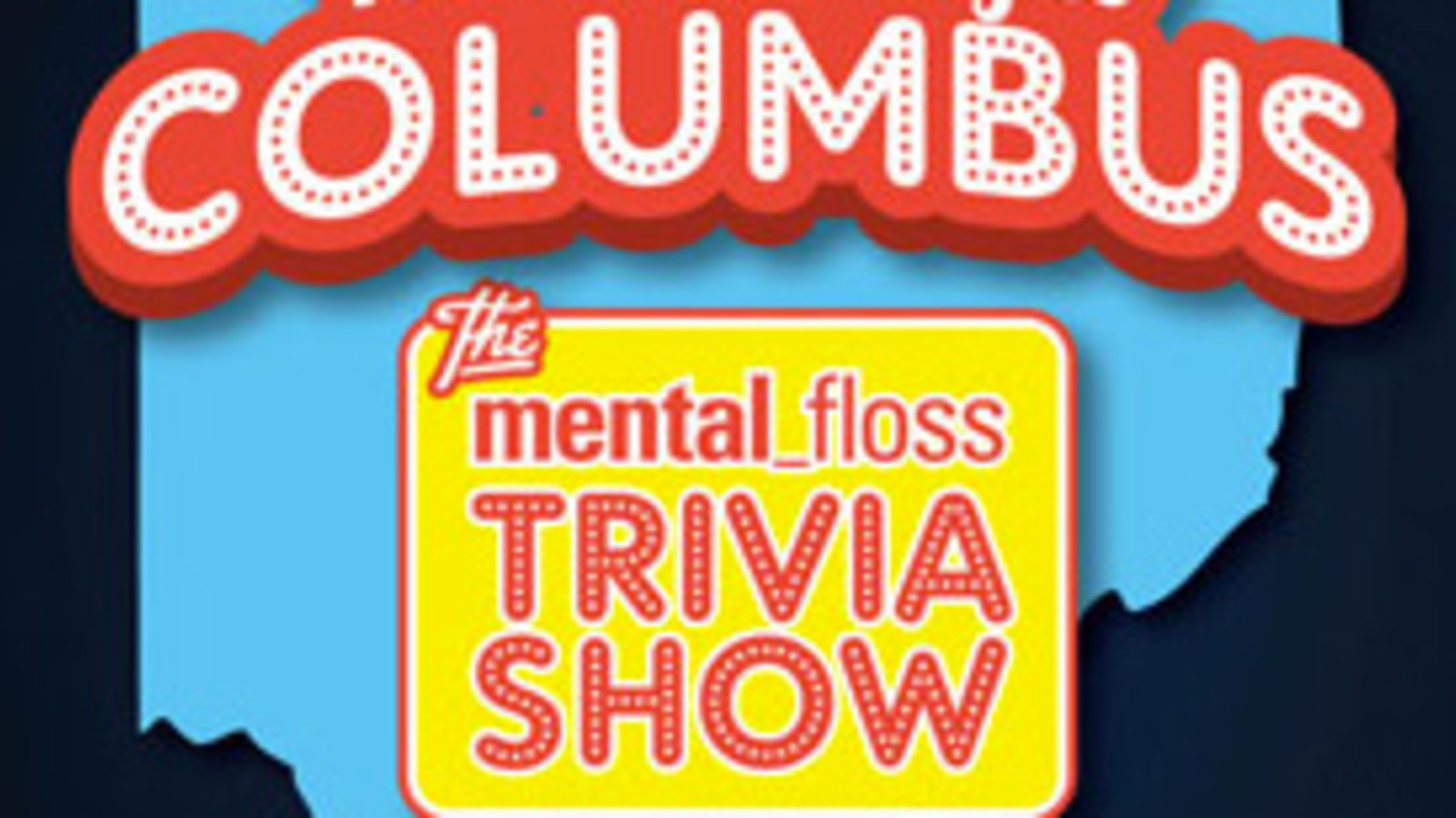 The Mental Floss Trivia Show In Columbus Oh This Thursday Night