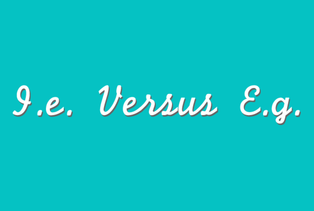 What S The Difference Between I E Amp E G Mental Floss What S The Difference Between I E Amp E G Mental Floss