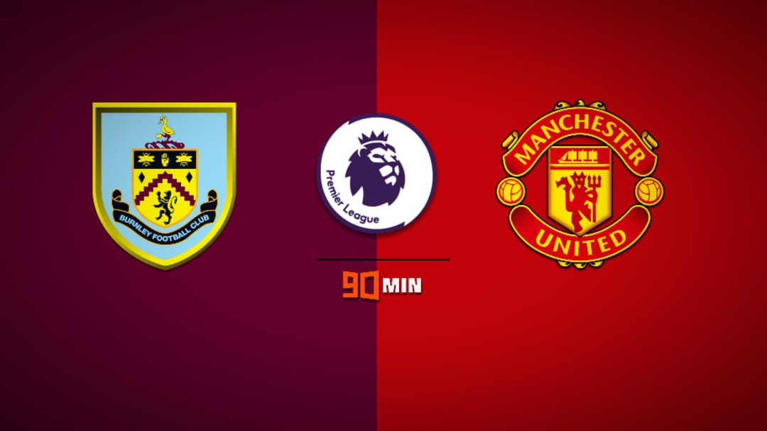 เบิร์นลีย์ พบ แมนเชสเตอร์ ยูไนเต็ด เบิร์นลีย์ พบ แมนเชสเตอร์ ยูไนเต็ด