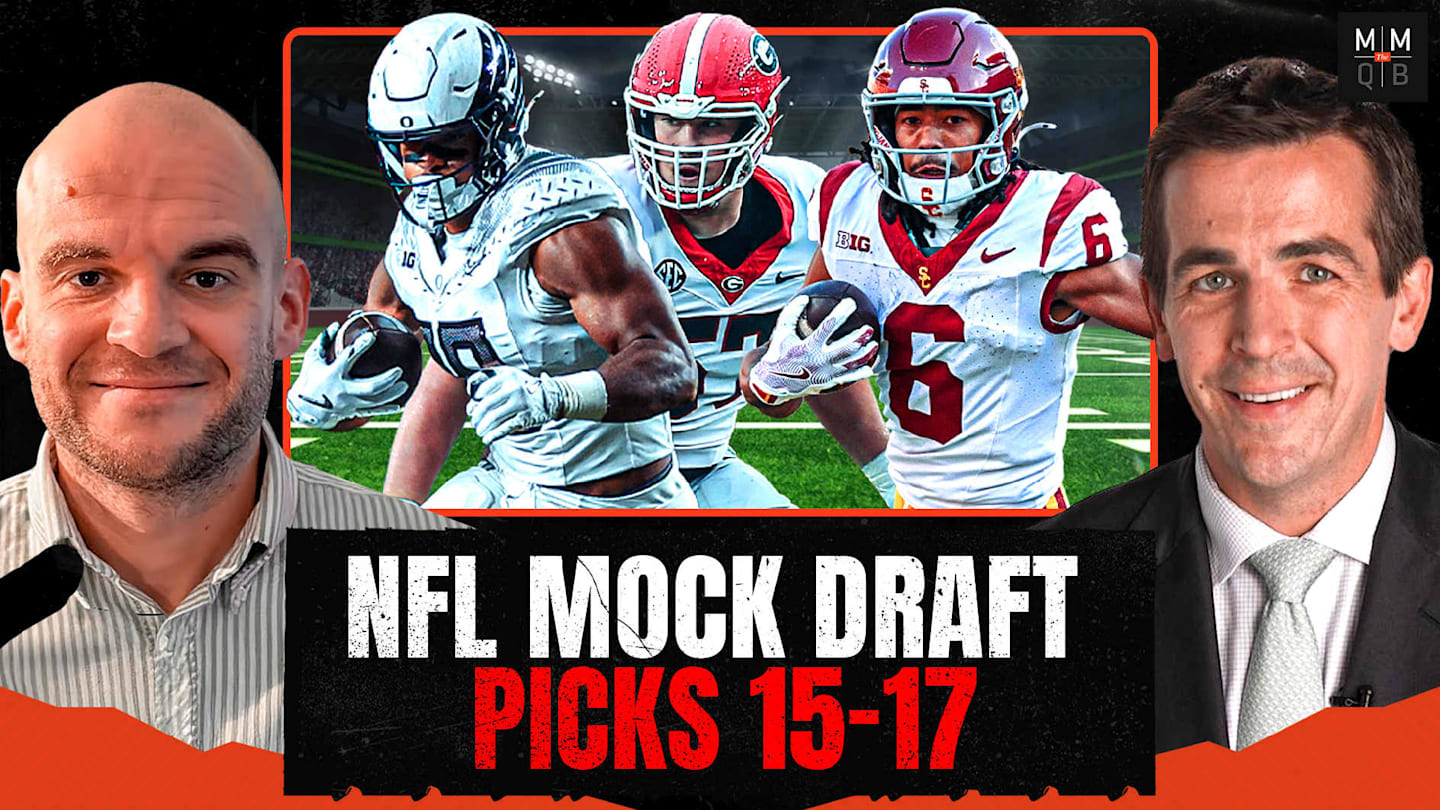 Our NFL Mock Draft Deep Dive Picks 15-17