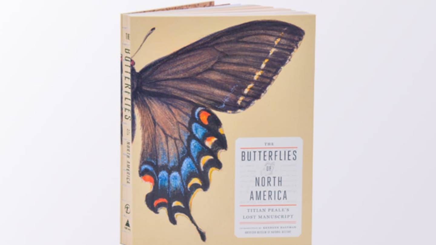 The Lost Book of Titian Peale, America's First Lepidopterist