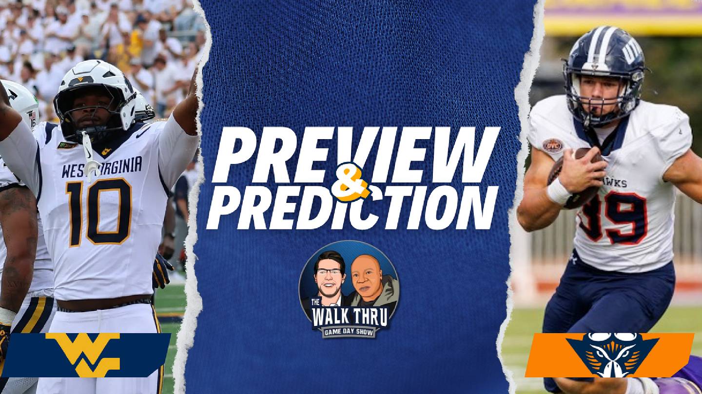 The Walk Thru Game Day Show: West Virginia vs. UT Martin Preview + Prediction