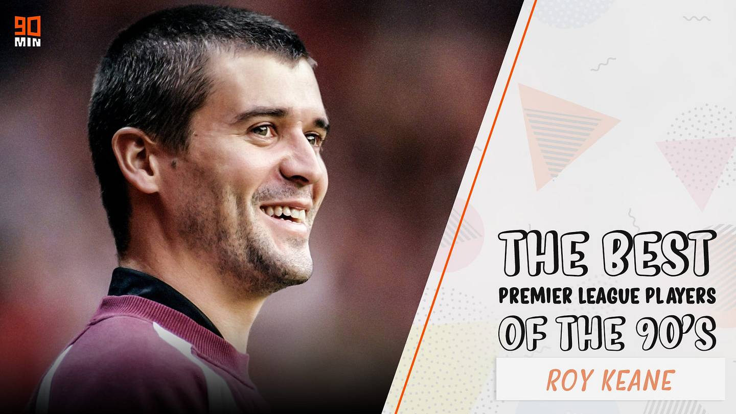 Roy Keane: The no-nonsense leader who dominated the greatest era in Premier  League history