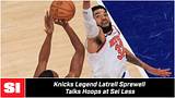 Latrell Sprewell Talks Knicks Playoff Run!