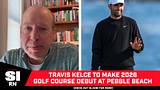 Travis Kelce to Make 2026 Golf Course Debut at Pebble Beach Pro-Am