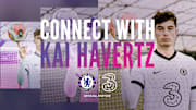 'Connect With' Chelsea's Kai Havertz