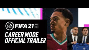 FIFA 21 | Official Career Mode Trailer
