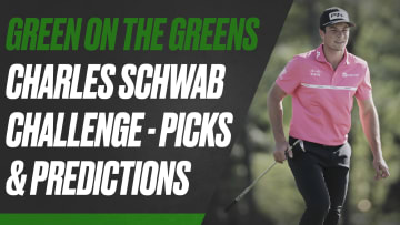 Charles Schwab Challenge - Picks & Predictions | Green on the Greens