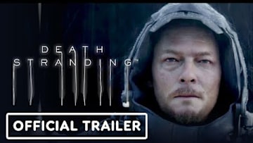 Death Stranding - Official Cinematic Trailer
