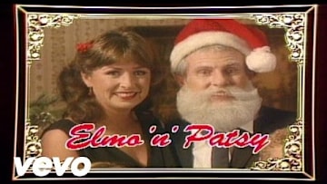 Elmo & Patsy - Grandma Got Run over by a Reindeer