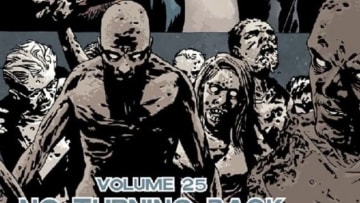 The Walking Dead Volume 25: No Turning Back - Image Comics and Skybound Entertainment