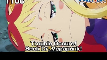 ONE PIECE episode1106Teaser "Trouble Occurs! Seek Dr. Vegapunk!"
