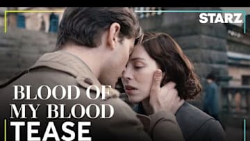 Outlander: Blood of My Blood | Tease | STARZ