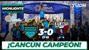 Resumen y goles | Cancún 3-0 Atlante | Gran Final- Liga de Expansión | TUDN