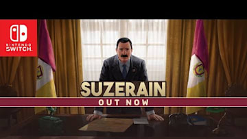 Suzerain | Official Nintendo Switch Trailer 2025