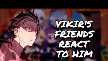 Vikir's Friends React To Him || Revenge Of The Iron-Blooded Sword Hound || Gacha React