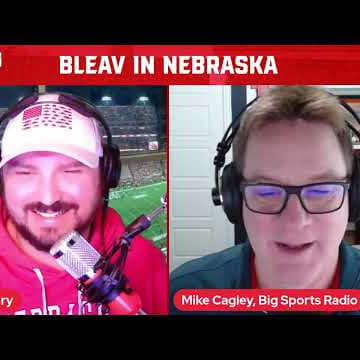 Bleav in Nebraska - Around the Big Ten with Mike Cagley