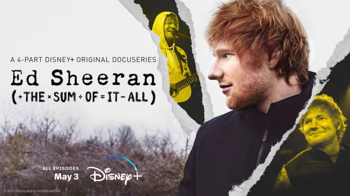 Ed Sheeran: The Sum Of It All premieres Wednesday, May 3, 2023 on Disney+
